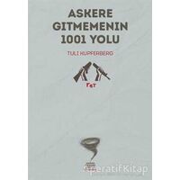 Askere Gitmemenin 1001 Yolu - Tuli Kupferberg - Altıkırkbeş Yayınları