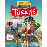 Eğlenceli Gezi - Güzel Ülkem Türkiye 4 - Metin Özdamarlar - Eğlenceli Bilgi Yayınları