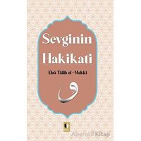 Sevginin Hakikati - Ebu Talib El-Mekki - Ehil Yayınları