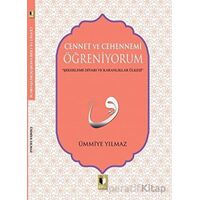 Cennet ve Cehennemi Öğreniyorum - Ümmiye Yılmaz - Ehil Yayınları