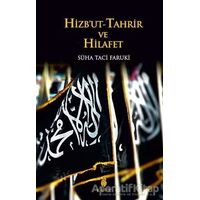 Hizbut-Tahrir ve Hilafet - Süha Taci Faruki - Ekin Yayınları