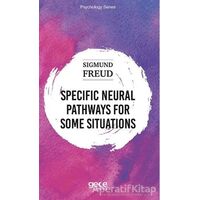 Specific Neural Pathways for Some Situations - Sigmund Freud - Gece Kitaplığı