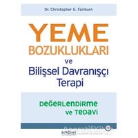 Yeme Bozuklukları ve Bilişsel Davranışçı Terapi - Christopher G. Fairburn - Psikonet Yayınları