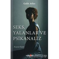 Seks, Yalanlar ve Psikanaliz - Galit Atlas - Okuyan Us Yayınları