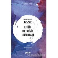 Etiğin Metafizik Unsurları - Immanuel Kant - Gece Kitaplığı