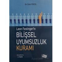 Leon Festingerin Bilişsel Uyumsuzluk Kuramı - Esin Yücel - Anı Yayıncılık