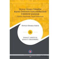 Duygu Odaklı Terapide Kişisel Öykünün Yapılandırılması Üzerinde Çalışmak