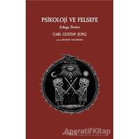 Psikoloji ve Felsefe - Carl Gustav Jung - Pinhan Yayıncılık