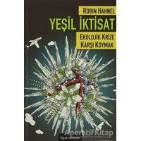 Yeşil İktisat (Ekolojik Krize Karşı Koymak) - Robin Hahnel - Bgst Yayınları