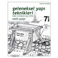 Geleneksel Yapı Teknikleri - Melih Aşanlı - Yeni İnsan Yayınevi