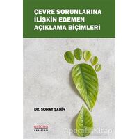 Çevre Sorunlarına İlişkin Egemen Açıklama Biçimleri - Sonay Şahin - Astana Yayınları