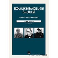 Ekolojik İnsancıllığın Öncüleri - Brian Morris - Sümer Yayıncılık