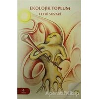 Ekolojik Toplum - Fethi Suvari - Aram Yayınları