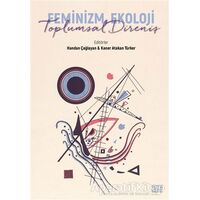 Feminizm, Ekoloji, Toplumsal Direniş - Kolektif - Nota Bene Yayınları