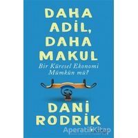 Daha Adil Daha Makul Bir Küresel Ekonomi Mümkün mü? - Dani Rodrik - Domingo Yayınevi