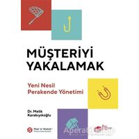 Müşteriyi Yakalamak - Melik Karabıyıkoğlu - The Kitap