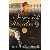 Sürgündeki Hanedan - Ekrem Buğra Ekinci - Timaş Yayınları