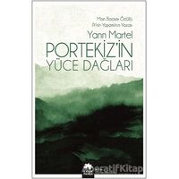 Portekiz’in Yüce Dağları - Yann Martel - Eksik Parça Yayınları