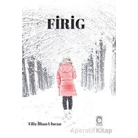 Firig - Filiz İlhan Ulucan - KitapSaati Yayınları