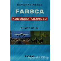 Seyahatinizde Farsça Konuşma Kılavuzu - Ahmet Çelik - Cantaş Yayınları