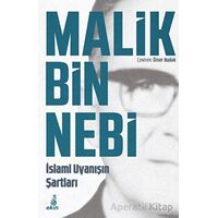 İslami Uyanışın Şartları - Malik Bin Nebi - Ekin Yayınları