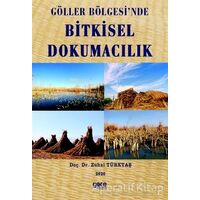 Göller Bölgesinde Bitkisel Dokumacılık - Zuhal Türktaş - Gece Kitaplığı