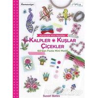 Kanaviçe Mini Motifler Kalpler, Kuşlar ve Çiçekler - Susan Bates - Tuva Yayıncılık