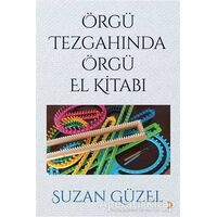 Örgü Tezgahında Örgü El Kitabı - Suzan Güzel - Cinius Yayınları