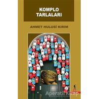 Komplo Tarlaları - Ahmet Hulusi Kırım - El Yayınları