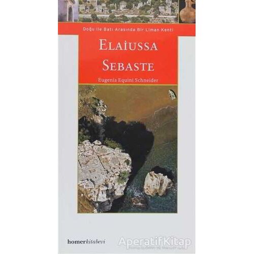 Elaiussa Sebaste - Emanuela Borgia - Homer Kitabevi