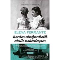 Benim Olağanüstü Akıllı Arkadaşım - Elena Ferrante - Everest Yayınları