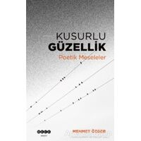 Kusurlu Güzellik - Mehmet Özger - Hece Yayınları