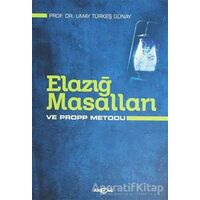 Elazığ Masalları ve Propp Metodu - Umay Türkeş Günay - Akçağ Yayınları