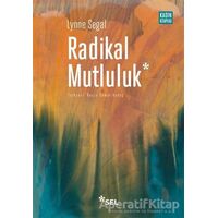 Radikal Mutluluk - Lynne Segal - Sel Yayıncılık