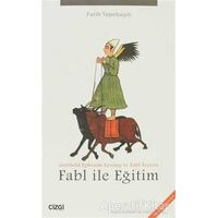 Fabl ile Eğitim - Fatih Tepebaşılı - Çizgi Kitabevi Yayınları