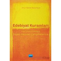 Edebiyat Kuramları - Onur Kemal Bazarkaya - Nobel Akademik Yayıncılık
