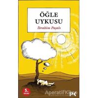 Öğle Uykusu - İbrahim Paşalı - Profil Kitap