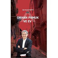 Orhan Pamuk ve Ev - Aslı Soysal Eşitti - Paradigma Akademi Yayınları