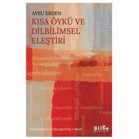 Kısa Öykü ve Dilbilimsel Eleştiri - Aysu Erden - Bilge Kültür Sanat