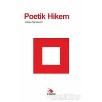 Poetik Hikem - Hakan Şarkdemir - Ebabil Yayınları