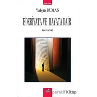 Edebiyata ve Hayata Dair - Yalçın Duman - İzan Yayıncılık