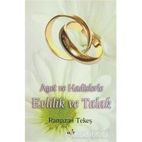 Ayet ve Hadislerle Evlilik ve Talak - Ramazan Tekeş - Elif Yayınları