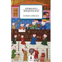 Osmanlı Düşüncesi - Tahsin Görgün - Tire Kitap