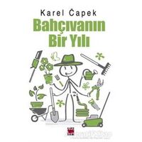 Bahçıvanın Bir Yılı - Karel Capek - Elips Kitap