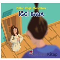 İğci Baba - Billur Köşk Masalları - Kolektif - Elips Kitap