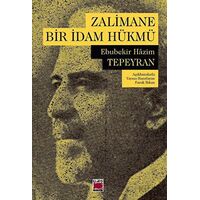 Zalimane Bir İdam Hükmü - Ebubekir Hazim Tepeyran - Elips Kitap