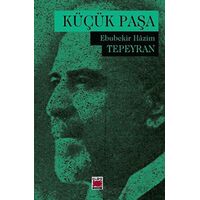 Küçük Paşa - Ebubekir Hazim Tepeyran - Elips Kitap