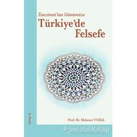 Tanzimat’tan Günümüze Türkiye’de Felsefe - Mehmet Vural - Elis Yayınları