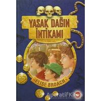 Yasak Dağın İntikamı - Elise Broach - Beyaz Balina Yayınları