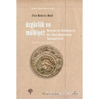 Özgürlük ve Mülkiyet - Ellen Meiksins Wood - Yordam Kitap